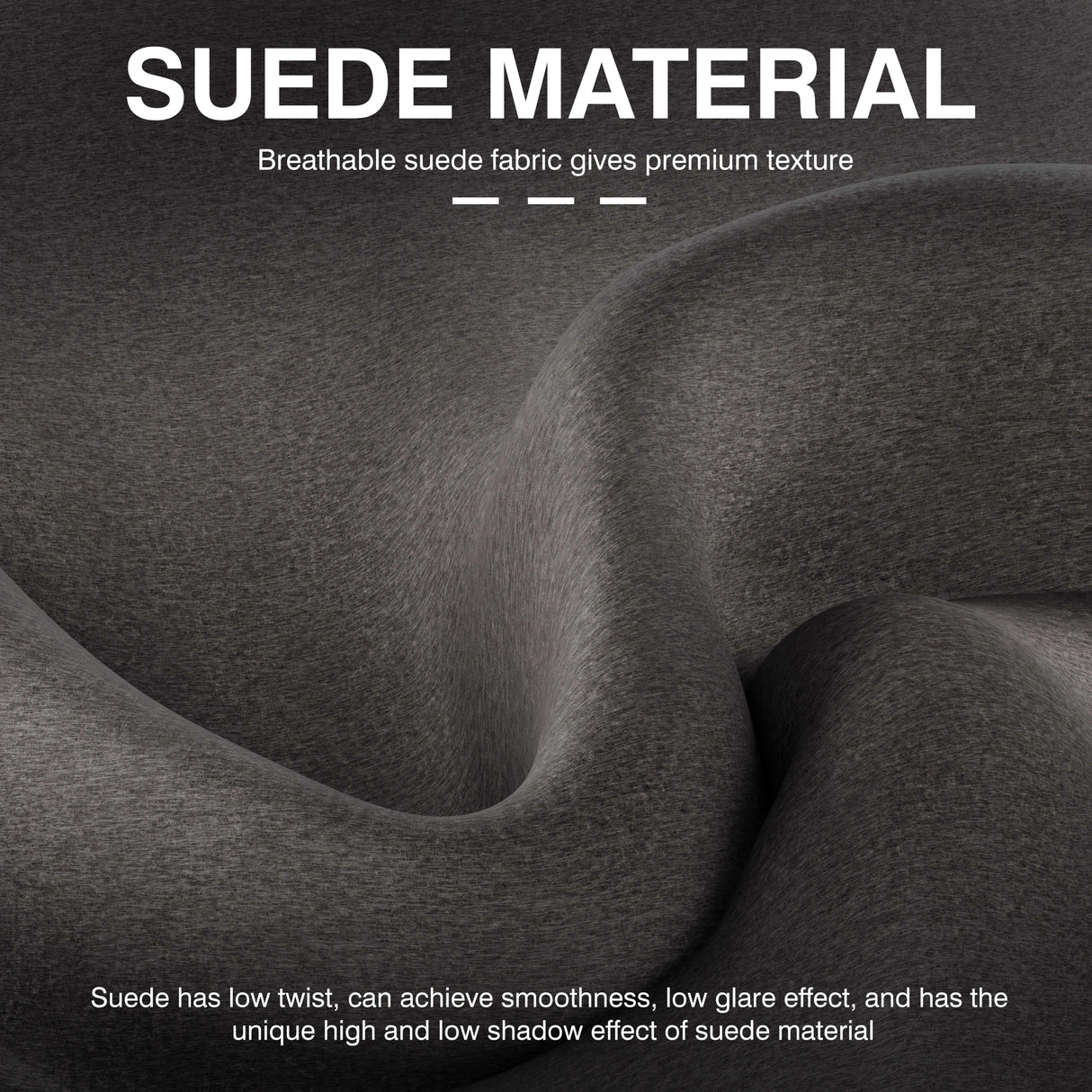 Grey suede material with text highlighting its properties.