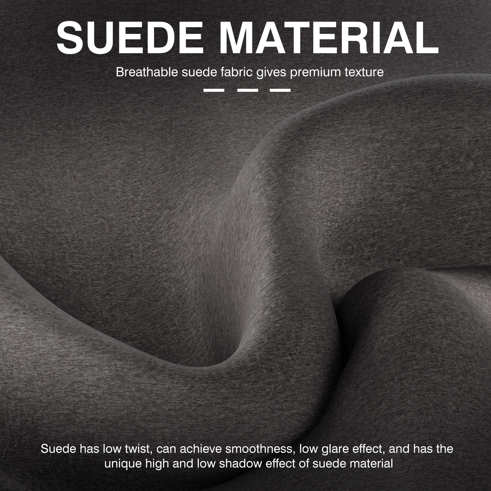 [Grey] Grey suede material with text highlighting its properties.