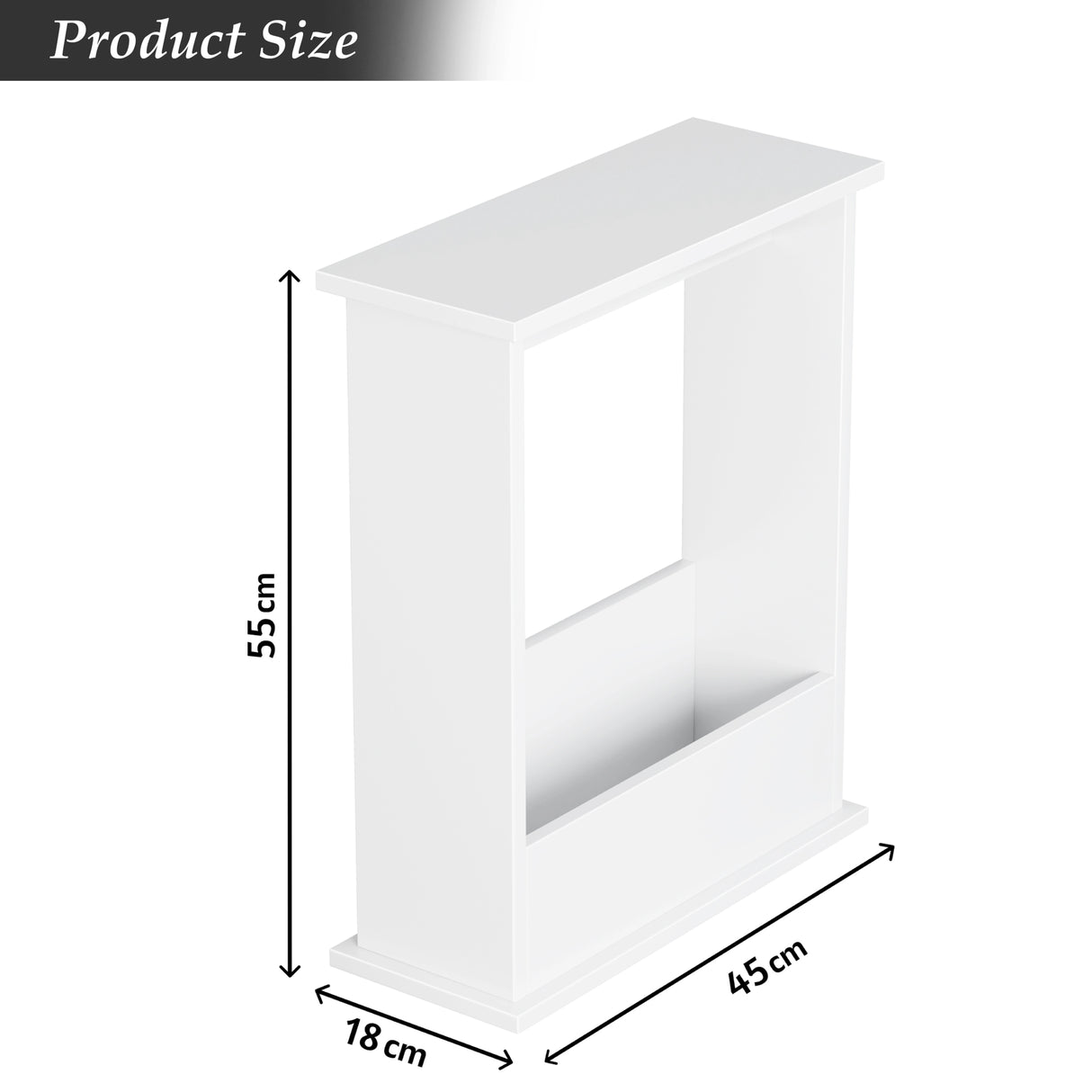 dimension of white side table for living room: height 55 cm, width 18 cm, and length 45 cm.